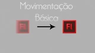 Movimentação básica no Flash CS6