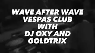 DJ OXY @ VESPAS CLUB ( 29-07-2017 )