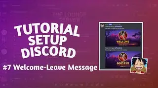 Cara setup Welcome-Leave Message Koya Bot | Tutorial Discord #7