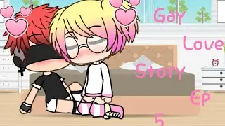 Gay Love Story |Ep5| Gacha Life