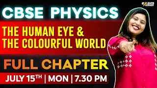 CBSE Class 10 Physics | Chapter 2 | The Human Eye and The Colourful World | Oneshot | Exam Winner