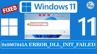 ✅ How To Fix Error Code 0x8007045A ERROR_DLL_INIT_FAILED When Your Use Windows Update