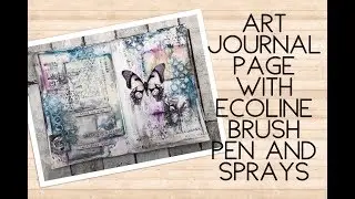 Art journal page with Ecoline Brush Pen and Sprays