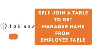 How to perform Self Join table in Tableau to get Manager name from Employee table? || Data Blending
