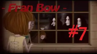 Fran Bow #7. Что делать!? Котик живи!