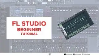FL Studio Complete Beginner Tutorial - Setro Beats