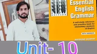 Essential English grammar by Raymond Murphy Unit 10