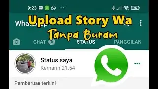 Cara Upload Story Whatsapp Tanpa Buram