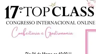 Aula com Equipe Topclass, ficha tecnica e encerramento do congresso