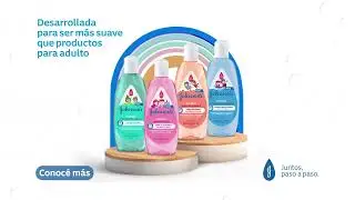 Línea JOHNSON’S® para niñ@s . #Juntos paso a paso