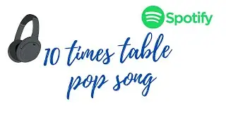 10 TIMES TABLE POP SONG