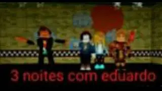 3 noites com eduardo