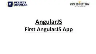 Edufect : Perfect Angular : Making first AngularJS app