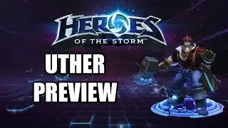 Heroes of the Storm Uther Character Preview