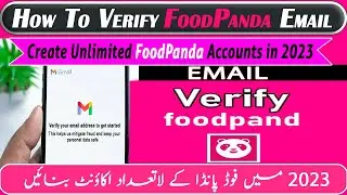 How to verify foodpanda email 2023 || Foodpanda unlimited accounts  2023