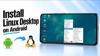 How to install Linux desktop on android 2027 without root