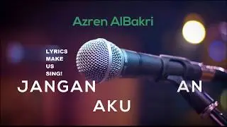 Jangan Kejutkan Aku-Azren AlBakri[LYRICS] OST Jojie Gigil