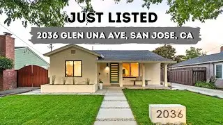 Modern Bungalow Just Listed | 2036 Glen Una Ave, San Jose, CA 95125