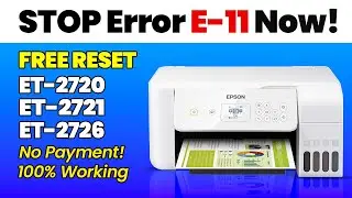 How to Reset Epson ET-2726 / ET-2720 / ET-2721 | Fix Error 11-Ink Pad Full | Free Adjustment Program