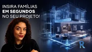 O jeito mais simples de inserir uma família no Revit