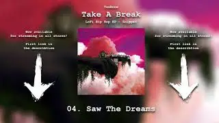 TeaBone - "Take a Break" Snippet [LoFi Hip Hop EP]