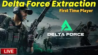 🔴LIVE - Delta Force - Lets Extract!