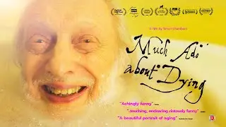 Much Ado About Dying - Official Trailer