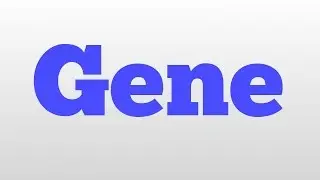 Gene meaning and pronunciation