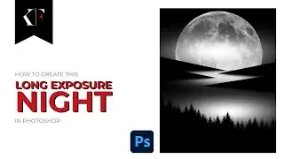 How to create a beautiful Long Exposure Night in Photoshop
