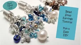 Bead Soup Earring Tutorial - Fast & Easy DIY