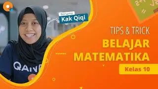 Tips and Trick Belajar Matematika | Kelas 10