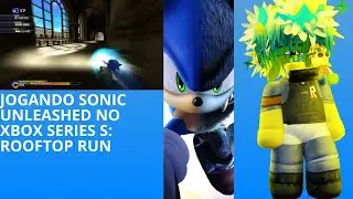 SONIC UNLEASHED XBOX SERIES S ROOFTOP RUN SPEEDRUN 4:34:19