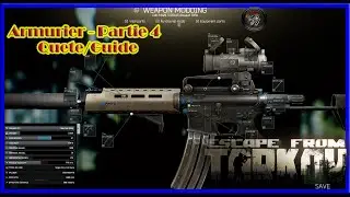 [eft/Quêtes] armurier partie 4 [Guide/FR]