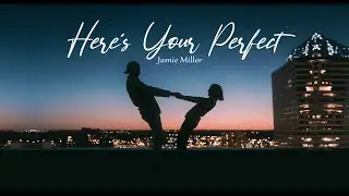 Jamie Miller - Here's Your Perfect (Lyrics) | I'm the first to say that I'm not perfect