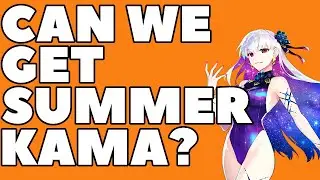 Can We Summon Summer Kama....or ANY of These Characters!?