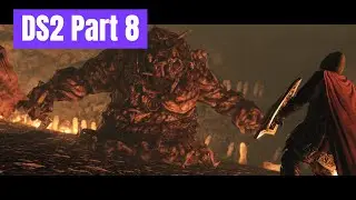 Dark Souls 2 SOTFS Part 8: 
