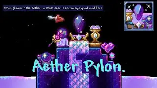 Terraria with the Aether's Blessing: Aether Pylon and other Shimmer QoL!