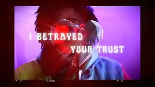 I Betrayed Your Trust (not really an official music video but close enough)