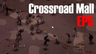 Close Calls! | Crossroad Mall Challenge EP5 | Project Zomboid build 41 2022