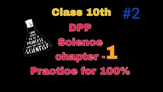 #2 Science, Chapter 1 , Chemical reaction and equations, DPP by Abhishek sir