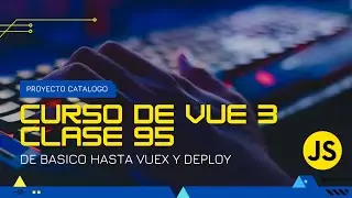 Clase 095 -  filtrar productos por categoría - Curso de vuejs