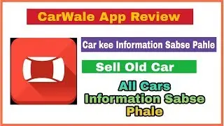 Car kee Information Sabse Pahle | CarWale App Review | In {Hindi}