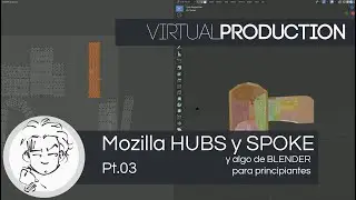 MOZILLA HUBS y SPOKE con BLENDER Tutorial principiantes Salas Virtuales Pt.03