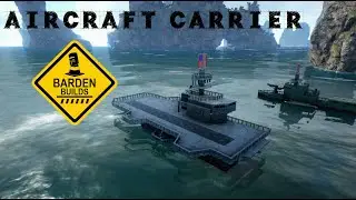 Ark Survival Evolved: Aircraft Carrier (Tutorial/ No Mods)