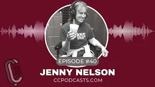 CC Podcast Conversations: Jenny Nelson - More Fearless Than Ever