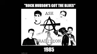 Ash Tradition 1985 - Rock Hudson's got the blues 