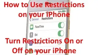 Parental Controls For iPhone: How to Turn Off Restriction on iPhone Dam Khunpisey