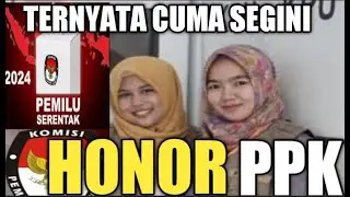 HONOR PPK PEMILU 2024 || HONOR PPK 2022 || HONOR PPK 2024