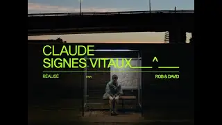 CLAUDE — SIGNES VITAUX (alternative vidéo)