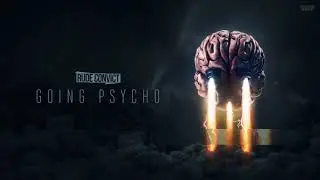 Rude Convict - Going Psycho (OUT NOW)